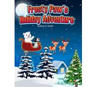 Frosty Paw's Holiday Adventure