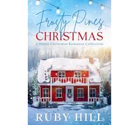 Frosty Pines Christmas: A Sweet Christmas Romance Collection