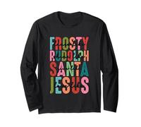 Frosty Rudolph Santa Jesus Believe Long Sleeve T-Shirt