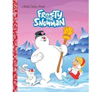 Frosty the Snowman (Frosty the Snowman): A Classic Christmas Book for Kids (Little Golden Book)