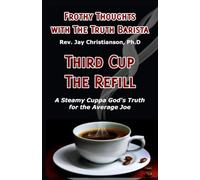 Frothy Thoughts with The Truth Barista : THIRD CUP: The Refill