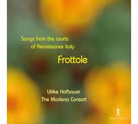 Ulrike Hofbauer - Frottole: Songs from the courts of Rennaisance Italy