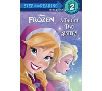 Frozen: A Tale of Two Sisters (Step Into Reading)