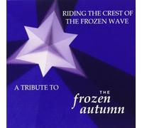 Frozen Autumn.=trib= - Riding the Crest of the..