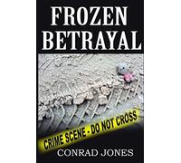 Frozen Betrayal: A Detective Alec Ramsay Novel (The Soft Target Series)