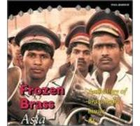 Frozen Brass-Asia - Anthology of Brass Band Music