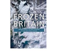 [ FROZEN BRITAIN ] By Hudson, Paul ( AUTHOR ) Oct-2011[ Paperback ]