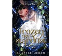 Frozen by Stardust (Standard Edition): 5 (Beasts of the Briar)