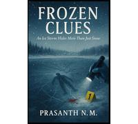 Frozen Clues: An Ice Storm Hides More Than Just Snow