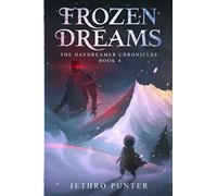 Frozen Dreams: The Daydreamer Chronicles: Book 4
