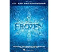 Frozen Easy Piano Songbook | Music from the Motion Picture Soundtrack for Beginners and Intermediate Players Featuring Let It Go, Do You Want to Build a Snowman, For the First Time in Forever and More