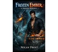 Frozen Ember: A Dragon Romance (Shadows of Primal Glass)
