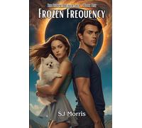 Frozen Frequency: (The Storm-Breaker Saga: Book One)
