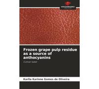 Frozen grape pulp residue as a source of anthocyanins: Cultivar Isabel