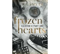 Frozen Hearts: A Why Choose College Hockey Romance: 1 (Halston U)