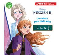 Frozen II. Leo con Disney (Nivel 1). Un cuento para cada letra: t, d, n (Disney. Lectoescritura) (Aprendo con Disney)