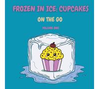 Frozen in Ice: Cupcakes: On the Go (On the Go Mini Coloring Fun)