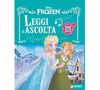 Frozen. Leggi e ascolta. Ediz. a colori. Con QR code per ascoltare la storia (Favole sonore)
