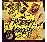 Maylay Sparks x Clever 1 x K Sluggah – Frozen Mugs – Vinyl LP – Victrola