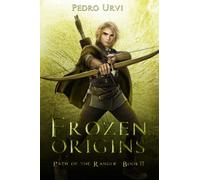 Frozen Origins: (Path of the Ranger Book 11)