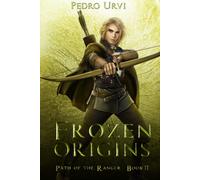 Frozen Origins: (Path of the Ranger Book 11)