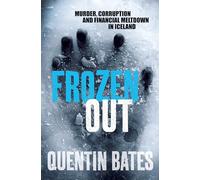 Frozen Out: A dark and chilling Icelandic noir thriller (Gunnhildur Mystery)