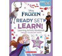 Frozen: Ready Set Learn Learning Activity Workbook (Disney: Ages 5 - 7 Years) (Disney Frozen)