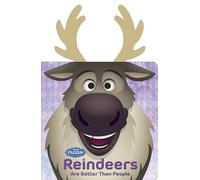 Frozen: Reindeers Are Better Than People (Disney Frozen)