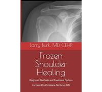 Frozen Shoulder Healing: Diagnostic Methods and Treatment Options