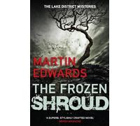 Frozen Shroud, The (Lake District Mysteries) by Martin Edwards (2014-06-19)
