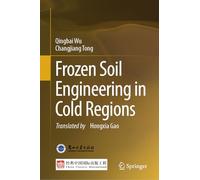 Frozen Soil Engineering in Cold Regions
