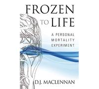 Frozen to Life: A Personal Mortality Experiment