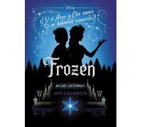 Frozen : un giro inesperado - Spanish Language Paperback NEW Calonita, Jen 21/08