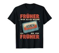 Früher War Alles Besser Funny Cassette Retro Vintage T-Shirt