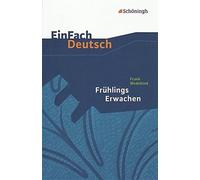 Frühlings Erwachen. Mit Materialien: Eine Kindertragödie
