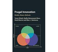 Frugal Innovation: Models, Means, Methods