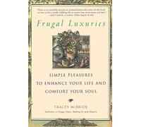 Frugal Luxuries: Written by Tracey McBride, 1997 Edition, (Later Printing) Publisher: Bantam [Paperback]