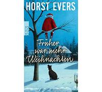 Früher war mehr Weihnachten