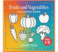 Fruit and Veggies Bold and Easy Large Print Coloring Book: 60+ Bold and Easy Fruits and Vegetables Designs for Kids & Adults (Coloring Books for Kids)