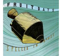 Fruit Bats - Spelled In Bones