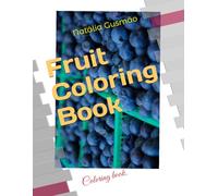 Fruit Coloring Book: Coloring book.