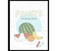 Fruit Coloring Book: Coloring book for kids