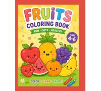 Fruit Coloring Book: Simple & Easy Fruit Coloring Pages for Kids - Apples, Bananas, Strawberries & More