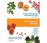 Fruit Crops and Tree Nuts: Postharvest Technology of Horticultural Crops, Fourth Edition