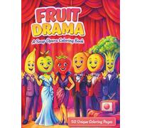 Fruit Drama: A Soap Opera Coloring Book