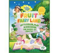 Fruit Fairy Land: Coloring & Activity Book for Kids Ages 3-6: Maze, Tracing, Counting & Matching, Single-Sided Pages, Cut & Collect Rewards + Certificate (ColorFay Activity Books for Kids Ages 3-6)