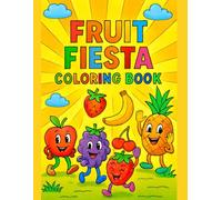 Fruit Fiesta Coloring Book