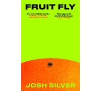 Fruit Fly THE TOP TEN SUNDAY TIMES BESTSELLER by Josh Silver (Hardback Book)