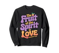 Fruit of the Spirit Love Galatians 5:22 Quote Bible Verse Sweatshirt