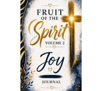 Fruit of the Spirit: Volume 2 Joy